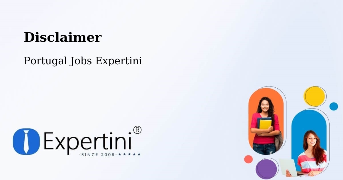 Disclaimer – Eixo - Portugal Jobs Expertini